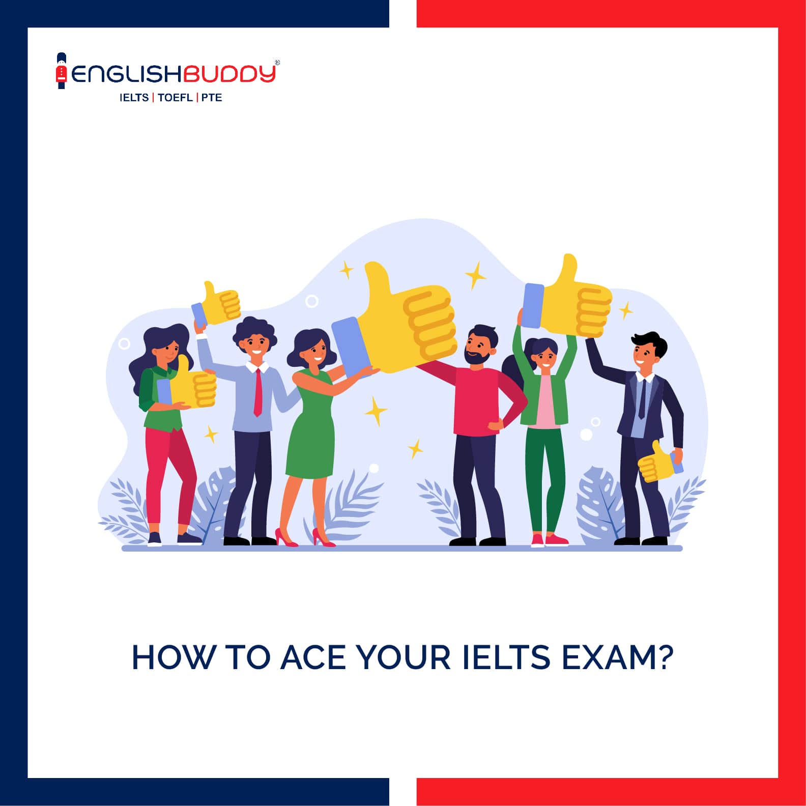 A rational approach to ace your IELTS exam